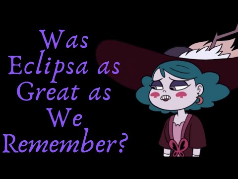 Was Eclipsa Really as Great as We Remember? (SVTFOE Video Essay) (10K Subscriber Special)