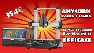 Anycubic Kobra 3 Combo L'impression 3D Multi Couleurs Abordable