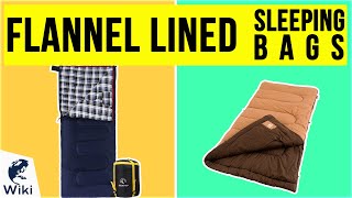 10 Best Flannel Lined Sleeping Bags 2020