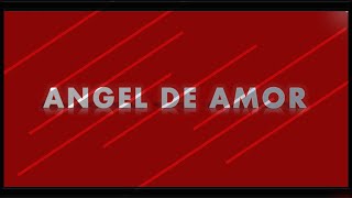 Mana - Angel De Amor + Letra
