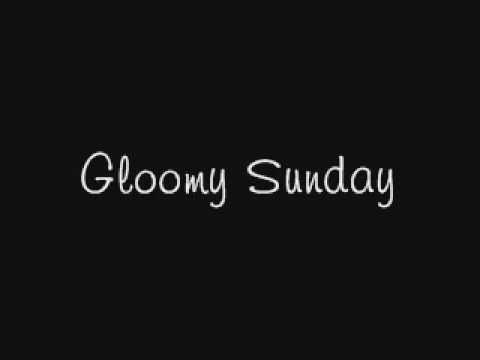 Gloomy Sunday- Billie Holiday (Lyrics)