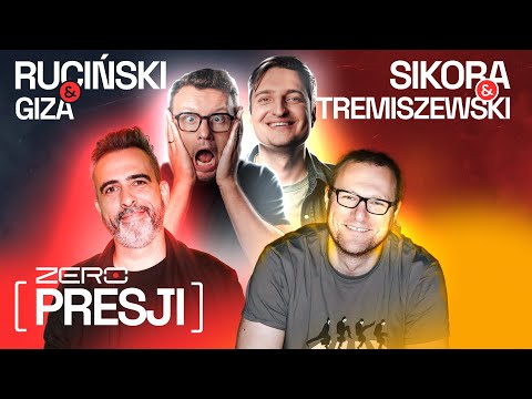 ZERO PRESJI #23 - RUCIŃSKI, SIKORA, GIZA, TREMISZEWSKI