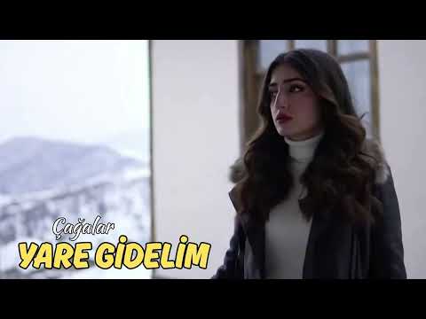YARE GİDELİM   ÇAĞALAR
