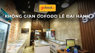 KHÔNG GIAN GOFOOD 48 LÊ ĐẠI HÀNH CÓ GÌ ĐẶC BIỆT?