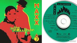Maxx ‎– To The Maxximum - Teljes album - 1994