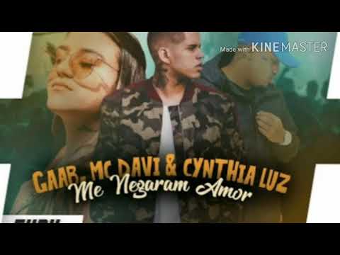 Gaab, MC Davi e Cynthia Luz - Me Negaram Amor #