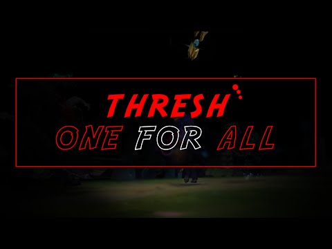 THRESH ONE FOR ALL MONTAGE | BEST PLAYS | Ţhreşh + FRIENDS!!