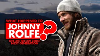 What happened to Johnny Rolfe on Life Below Zero: Next Generation