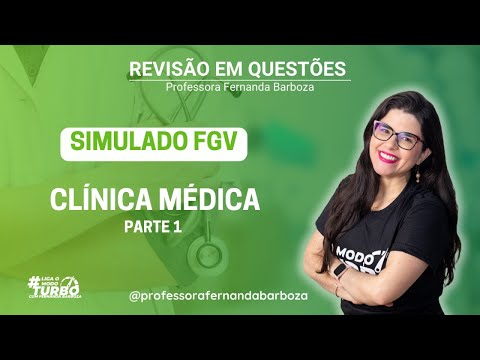 Revisão em Questões | Simulado FGV - Clínica Médica - parte 01