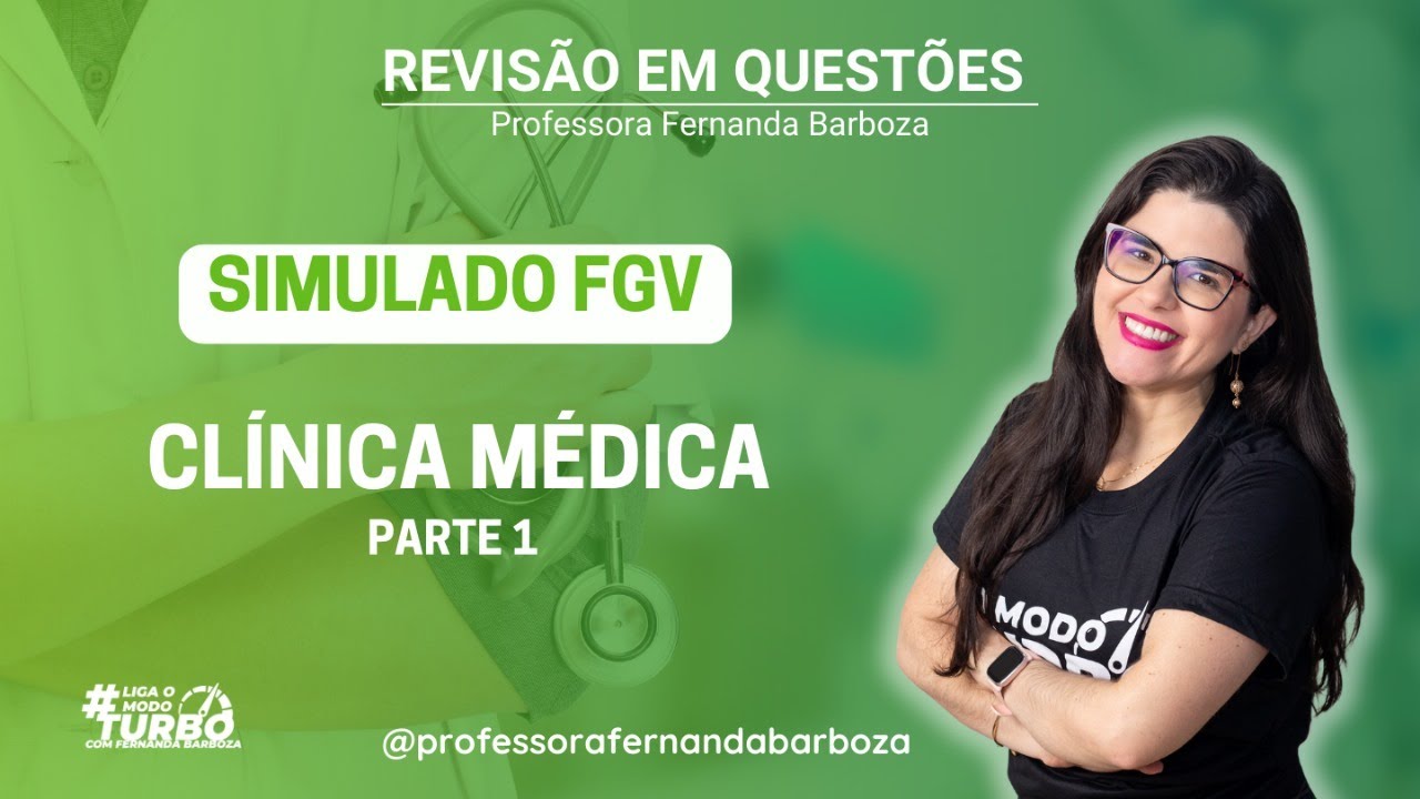 Revisão em Questões | Simulado FGV - Clínica Médica - parte 01