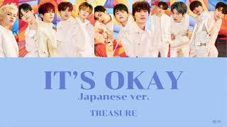 Download lagu 【歌詞/パート分け 】IT’S OKAY [Japanese Ver.] - TREASURE mp3