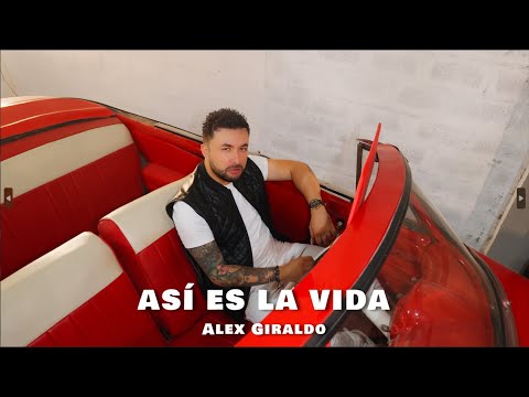 Alex Giraldo - Así es la vida - (Video Oficial)