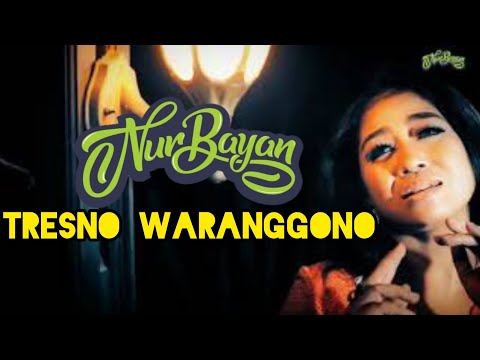 TRESNO WARANGGONO - NUR BAYAN & LILIN HERLINA