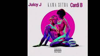 Juicy J ft Cardi B Kamasutra