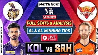 🔴 IPL Live KOL vs SRH Dream11 KOL vs SRH Dream11 Prediction KOL vs SRH Dream11 Live Team KKR vs SRH