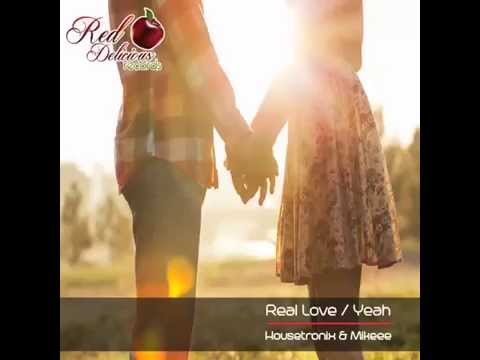 Housetronix & Mikeee - Real Love EP (Red Delicious Records) OUT NOW