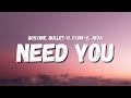 Bosx1ne JRoa Flow G Bullet D Need You Lyrics TikTok Song I Just Want Your Body Body
