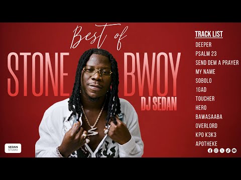 Best Of Stonebwoy (Hitz Only) | DJ Sedan, Deeper, Ekelebe, PSALM 23, Send Dem A Prayer, Top Skanka