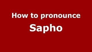 How to pronounce Sapho