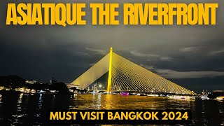Asiatique the Riverfront Bangkok | Asiatique Bangkok | Bangkok 2024 | Must Visit Bangkok