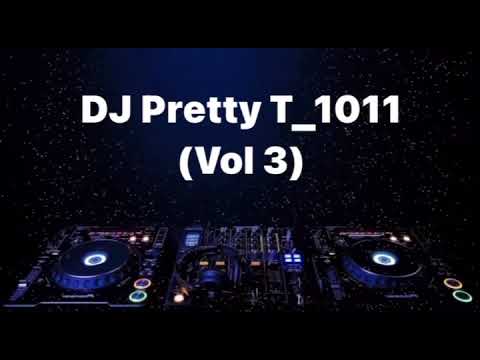DJ Pretty T_1011 (phone mix) vol 3