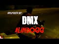 ALINDOGG Inspired By DMX