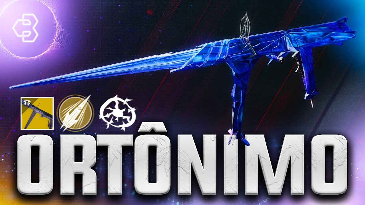 UMA ARMA A SERVIÇO DO ESQUADRÃO || ORTÔNIMO - ANÁLISE COMPLETA || Destiny 2 - Episódio: Retorno