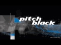 Pitch Black - Urbanoia