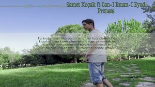 SAMET KOÇAK FT CAN I EMAN I EYAD PRENSES PPRO