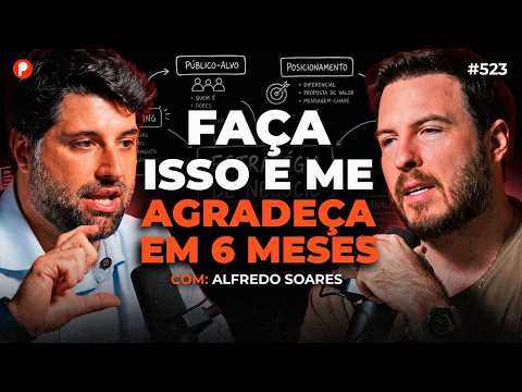 A ESTRATÉGIA dos GRANDES EMPRESÁRIOS pra fazer EMPRESAS CRESCEREM (Alfredo Soares) | PrimoCast 523