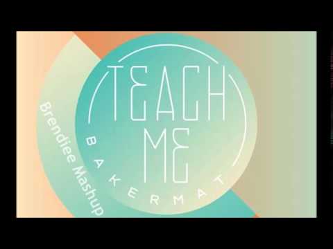 Bakermat   Teach Me 2015 Brendiee Mashup preview