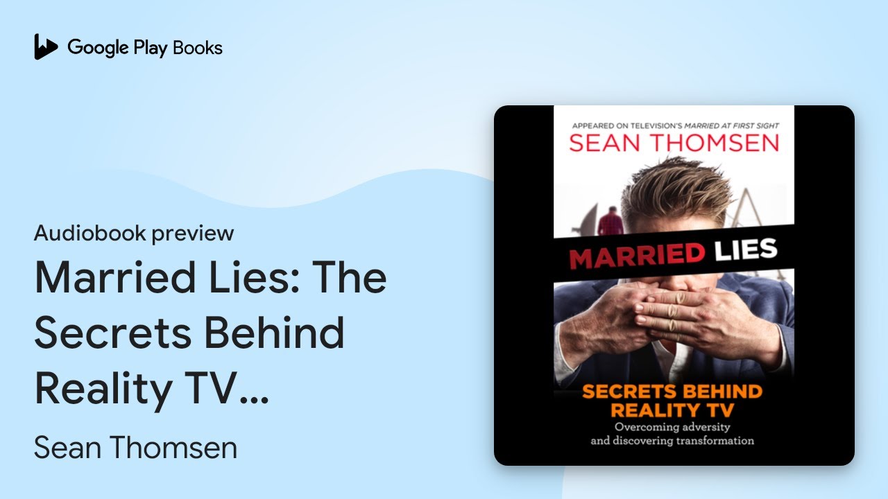 Married Lies: The Secrets Behind Reality TV,… by Sean Thomsen · Audiobook preview
