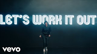 Let's Work It Out Music Video