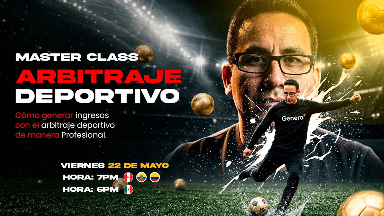 🔴 MASTER CLASS DE ARBITRAJE DEPORTIVO - ¿CÓMO GENERAR INGRESOS?