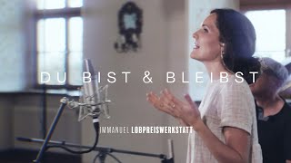 Du bist & bleibst [offizielles video]