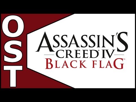 Assassin's Creed 4: Black Flag OST ♬  Complete Original Soundtrack