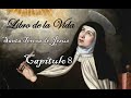 Capítulo 8 Del Libro De La Vida De Santa Teresa De Jesús