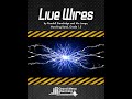 Live Wires (Marching Band, Grade 1.5) - Randall Standridge & Mo Longo