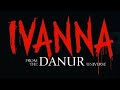 FIM HOROR IVANNA FROM THE DANUR FULL MOVIE