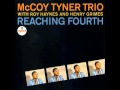 McCoy Tyner Trio - Reaching Fourth