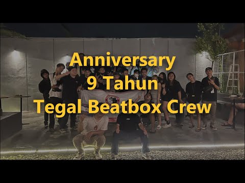 Anniversary Tegal Beatbox Crew 9 Tahun