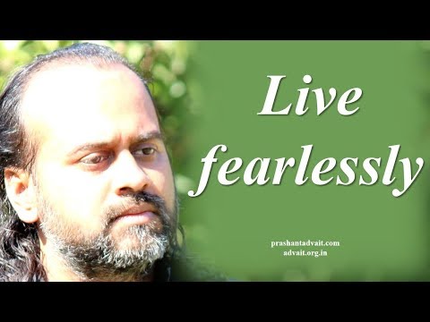 To live fearlessly, remove your dependencies || Acharya Prashant, with youth (2014)