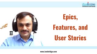 Epics Features and User Stories - iZenBridge