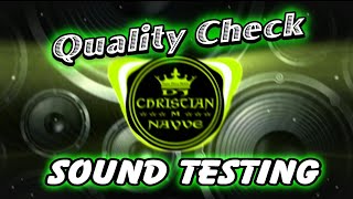 Download lagu Quality Check Sound Testing Dj Christian Nayve... mp3