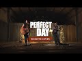 Perfect Day (Lou Reed) | Acoustic Cover | The Distance