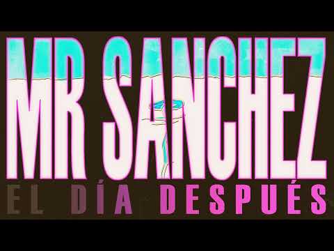 Mr Sanchez – El día después (logo)