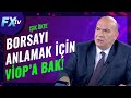 Borsayı anlamak için VİOP’a bak! | Dr. Artunç Kocabalkan - Işık Ökte