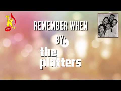 Remember When - The Platters