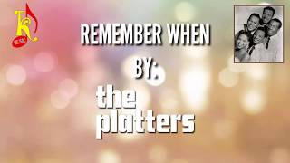 KJ Music || The Platters: Remember when || Lyrics