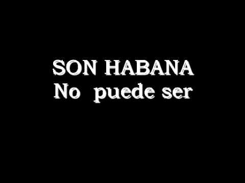 Son Habana - No puede ser